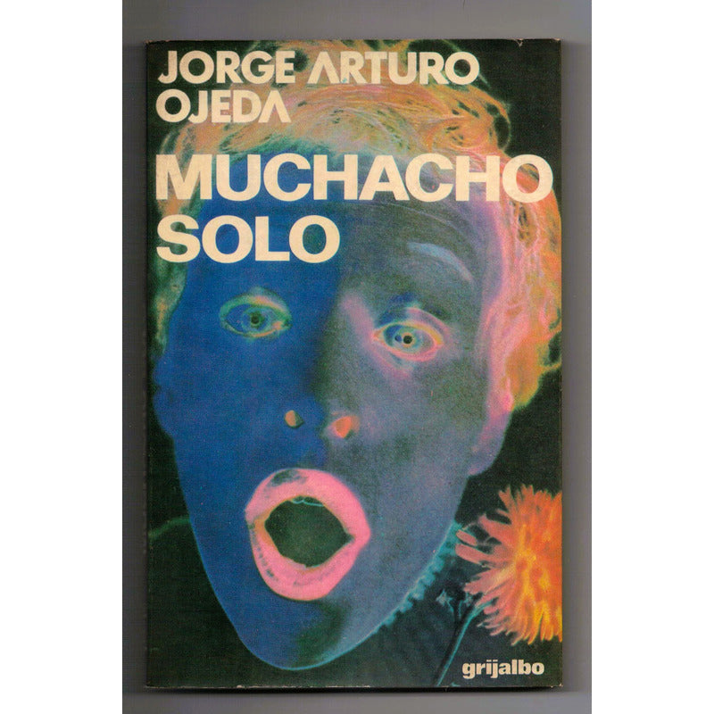 Muchacho Solo. Jorge Arturo Ojeda, Mexico 1976 (lgbtiq+)