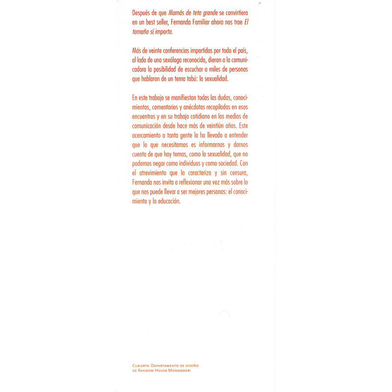 Tamaño Si Importa. Fernanda Familiar, Mexico 2008