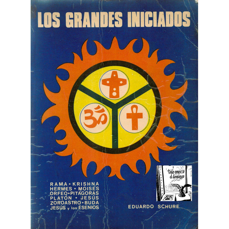 Grandes Iniciados. Eduardo Schure, Mexico 1970