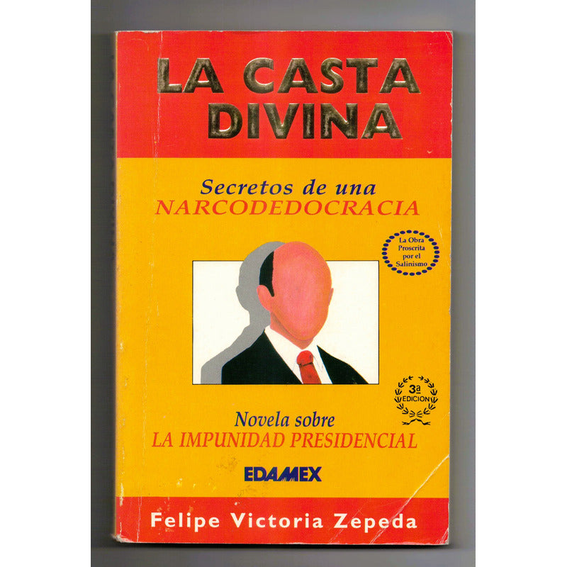 Casta Divina, Narcodemocracia. Zepeda, Mexico 1995 (novela)
