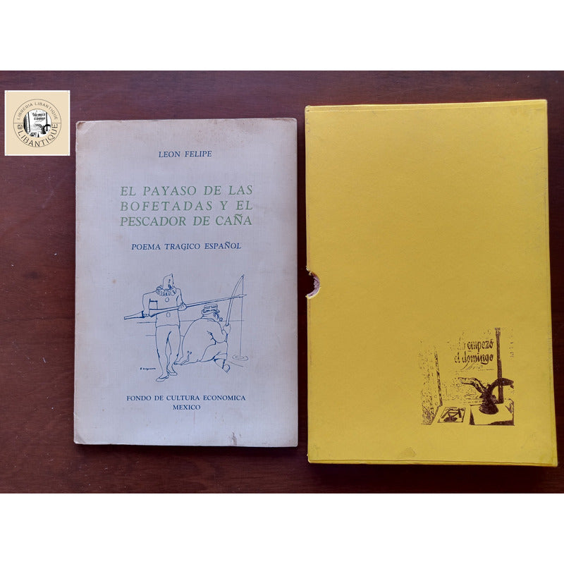 El Payaso De Las Bofetadas... Leon Felipe, Mexico 1938 (1a)