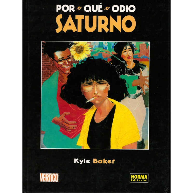 Por Que Odio Saturno. Kyle Baker, Norma Editorial 2000