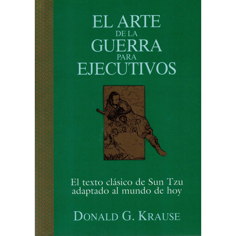 Arte De La Guerra Para Ejecutivos. Krause, España 2002