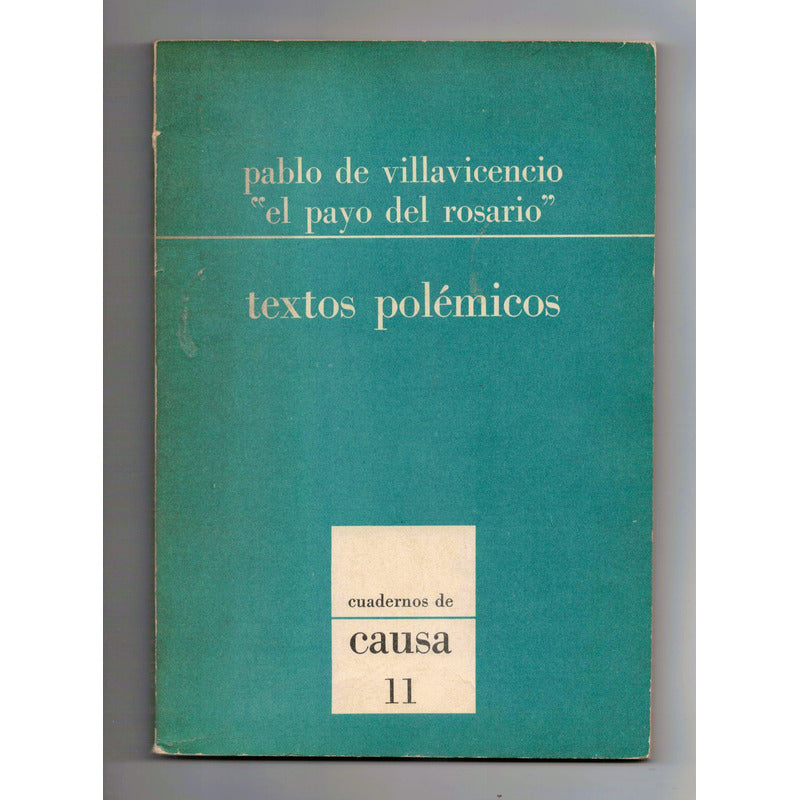 Pablo De Villavicencio: El Payo Del Rosario Textos Polemicos