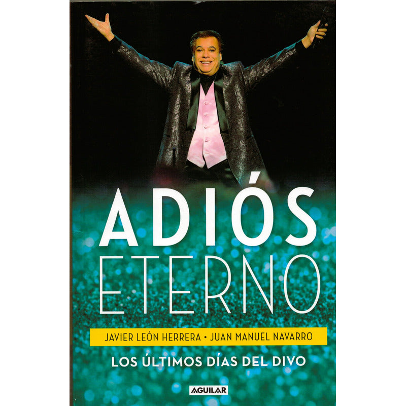 Adios Eterno (juan Gabriel). J Leon Herrera, Mexico 2017