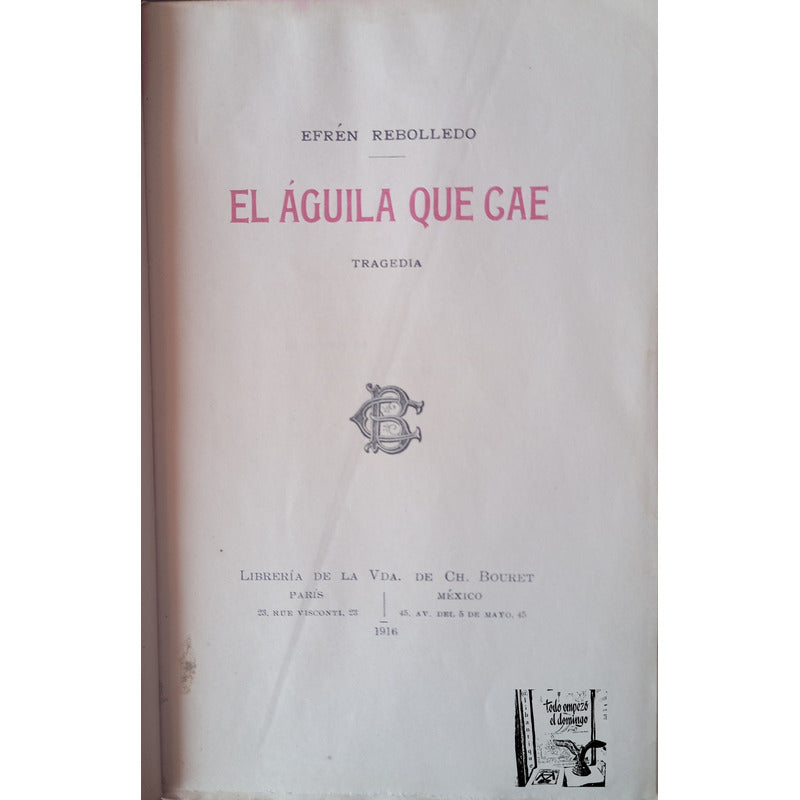 El Aguila Que Cae. Efren Rebolledo, Mexico 1916 (1a)
