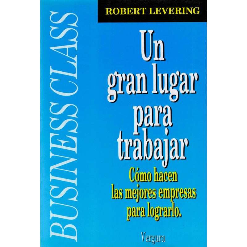 Un Gran Lugar Para Trabajar. Levering, Argentina 1993