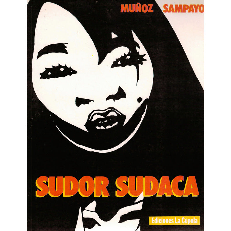 Sudor Sudaca. Muñoz - Sampayo, España 1990 Comic