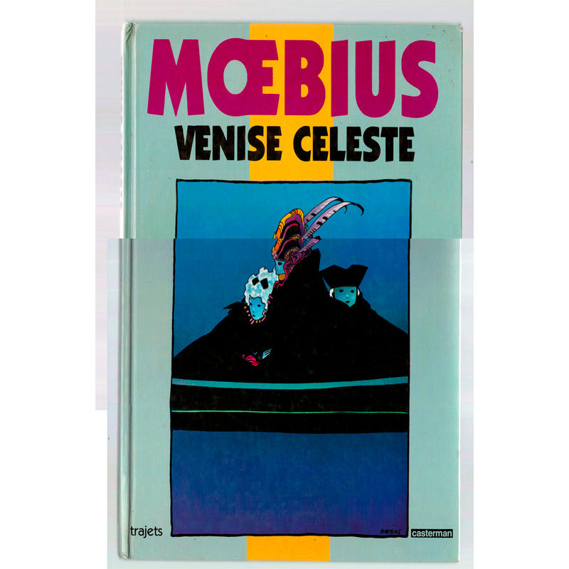 Venise Celeste. Moebius, Jodorowsky France 1990 (anthologie)