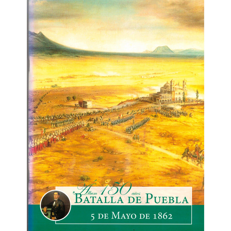 Album Batalla De Puebla 5 De Mayo 1862. Hernandez Hernandez
