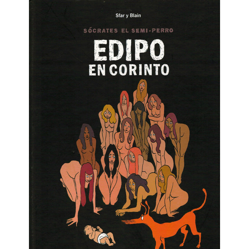 Socrates El Semi - Perro (trilogia). Joann Sfar, España 2006