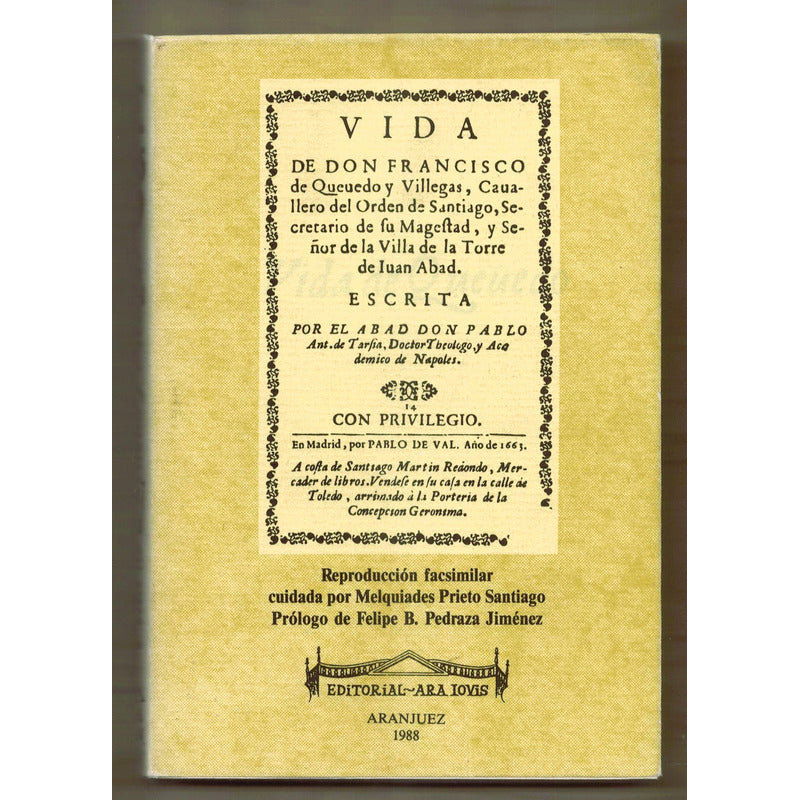 Vida De Don Francisco De Quevedo (facsimilar 1663)