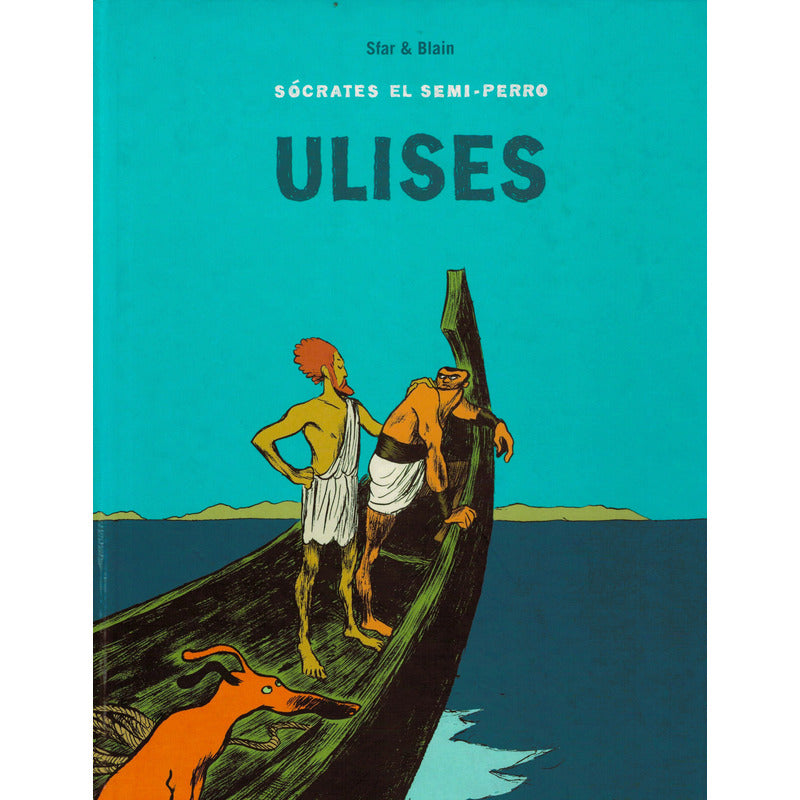 Socrates El Semi - Perro (trilogia). Joann Sfar, España 2006