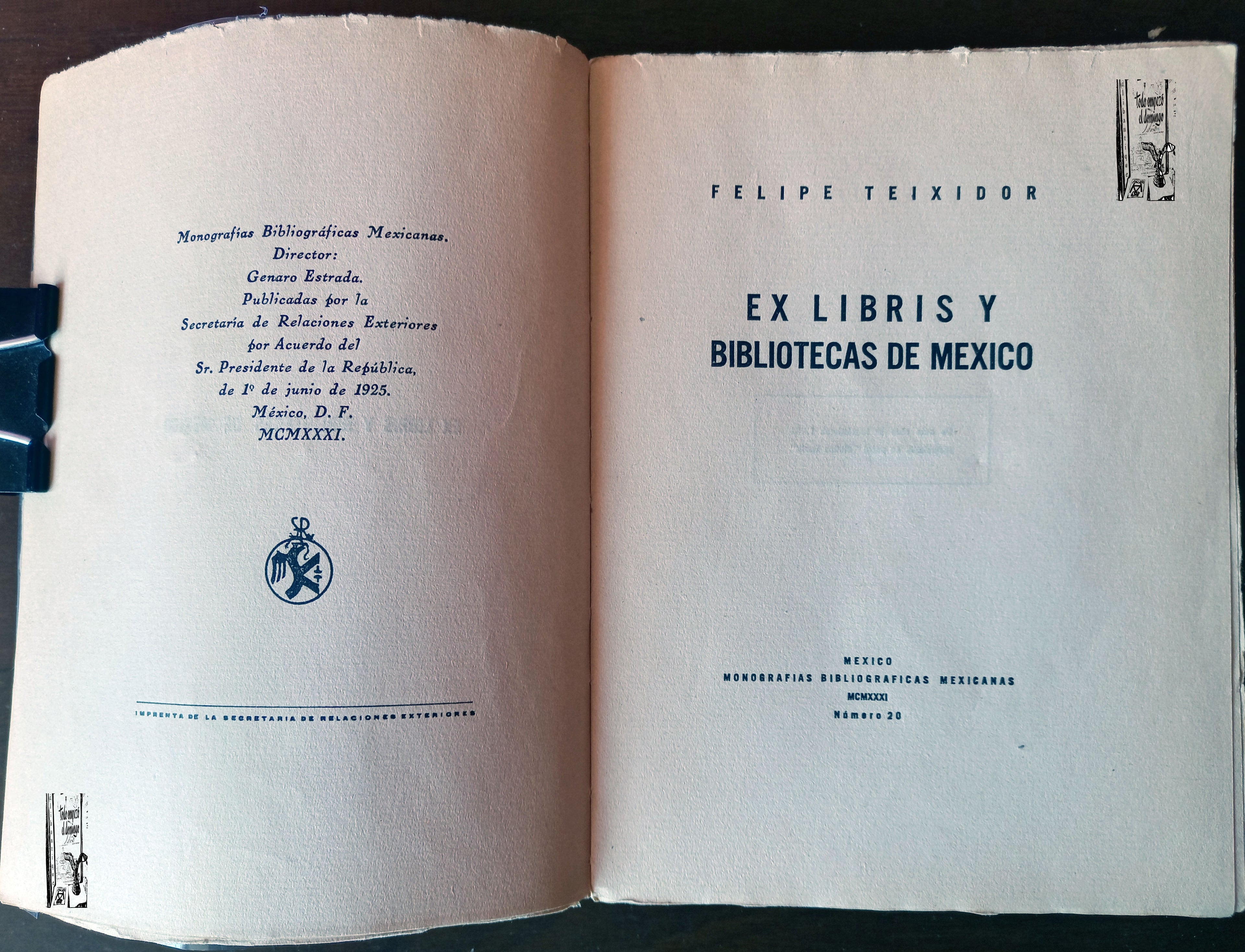 Ex Libris y Bibliotecas de Mexico. Felipe Teixidor, Monografias Bibliograficas, 1931