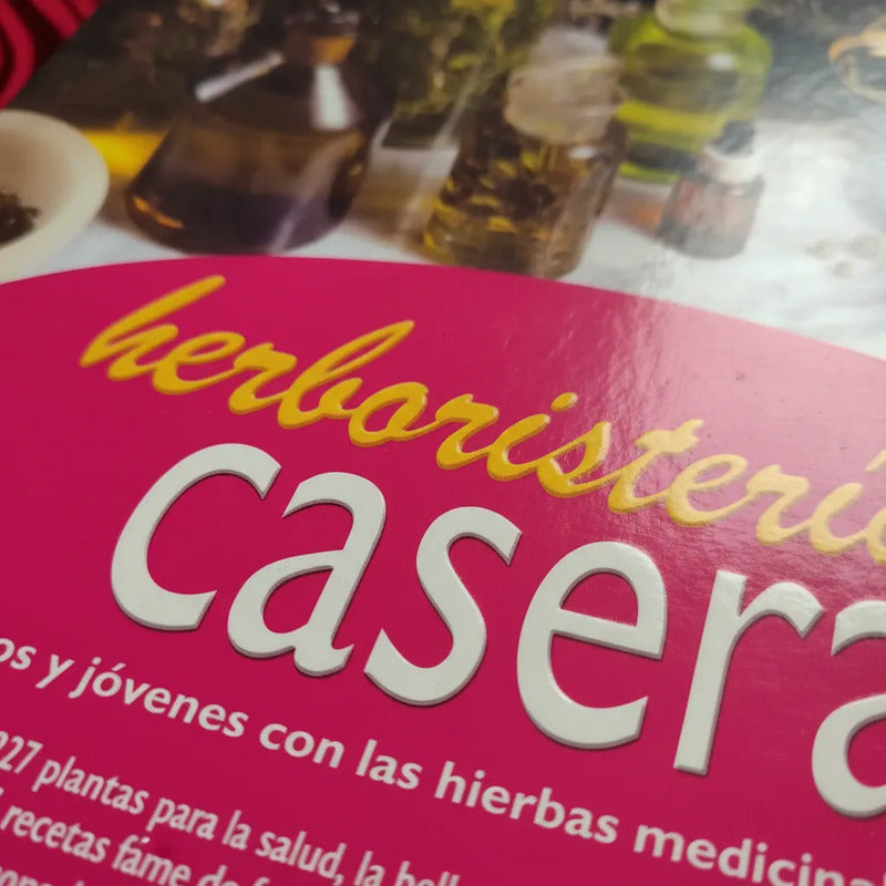 Sanos Y Jovenes Con Las Hierbas Medicinales. Franca Neri