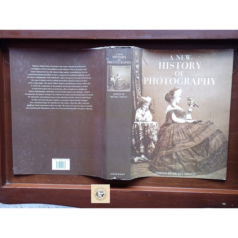 A New History Of Photography Michael Frizot Edited, Könemann
