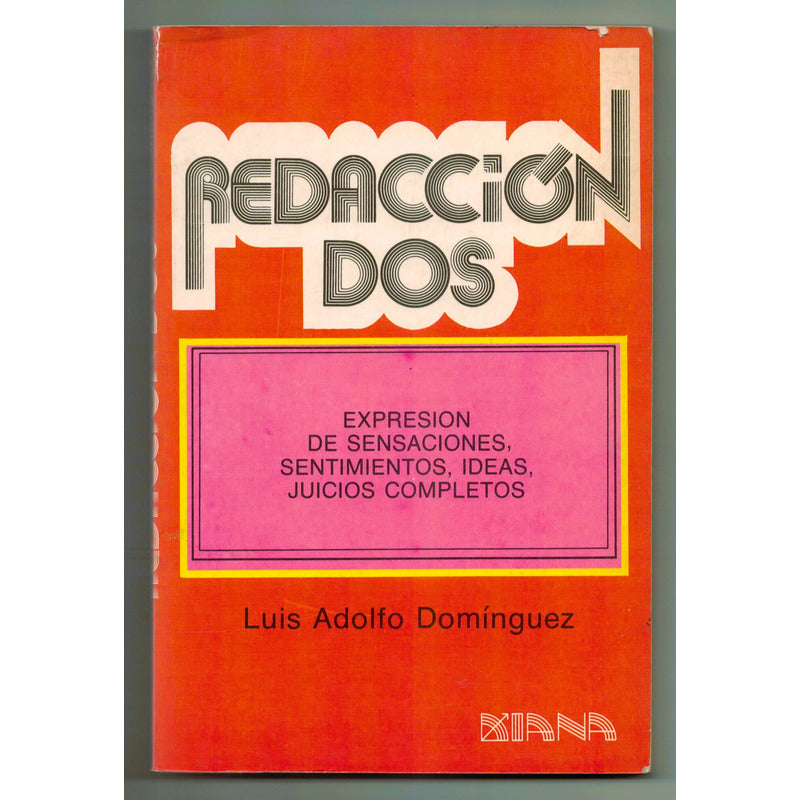 Redaccion -3 Vol-. Luis Adolfo Dominguez, Mexico 1990