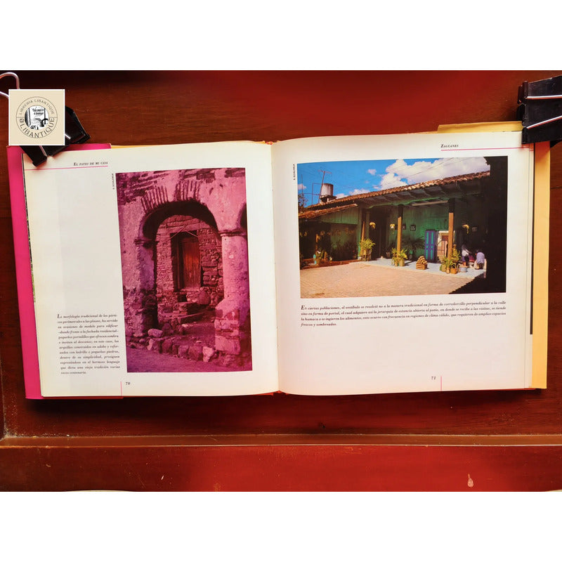 El Patio De Mi Casa: Portadas, Zaguanes, Patios Mexicanos