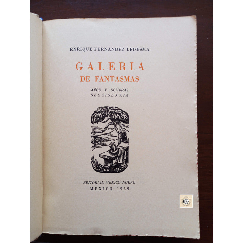Galeria De Fantasmas. E Fernandez Ledesma, Mexico 1939 (1a)