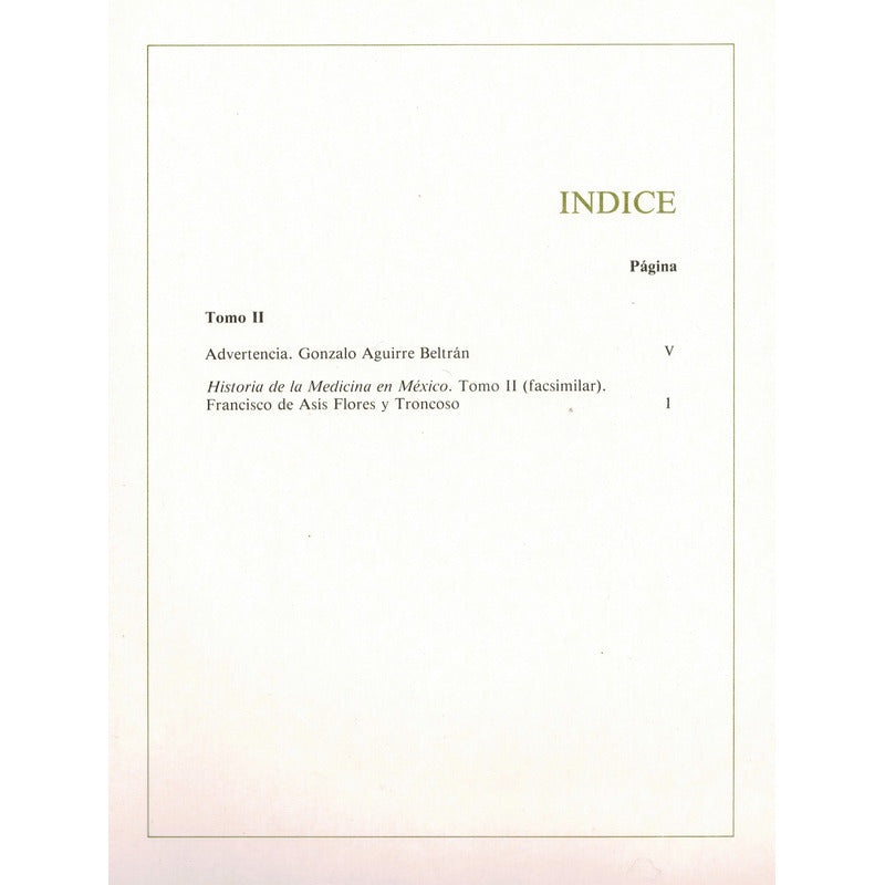 Historia Medicina En Mexico Asis Flores Troncoso Mexico 1982