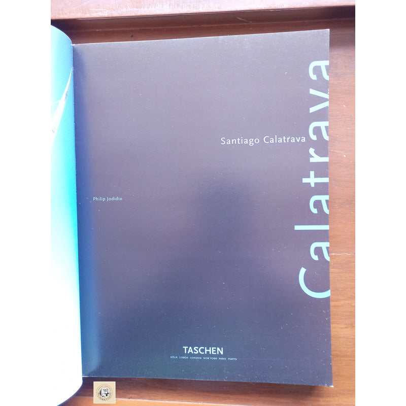 Santiago Calatrava. Philip Jodidio, Tachen Ed. España 1998