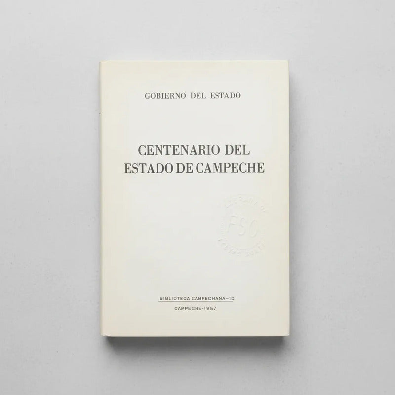 Centenario Del Estado De Campeche #10 (gesta De 1857)