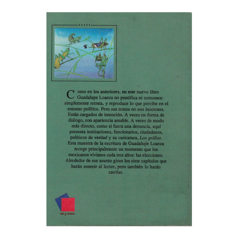 Grillos Y Otras Grillas. Guadalupe Loaeza, 1991 (articulos)
