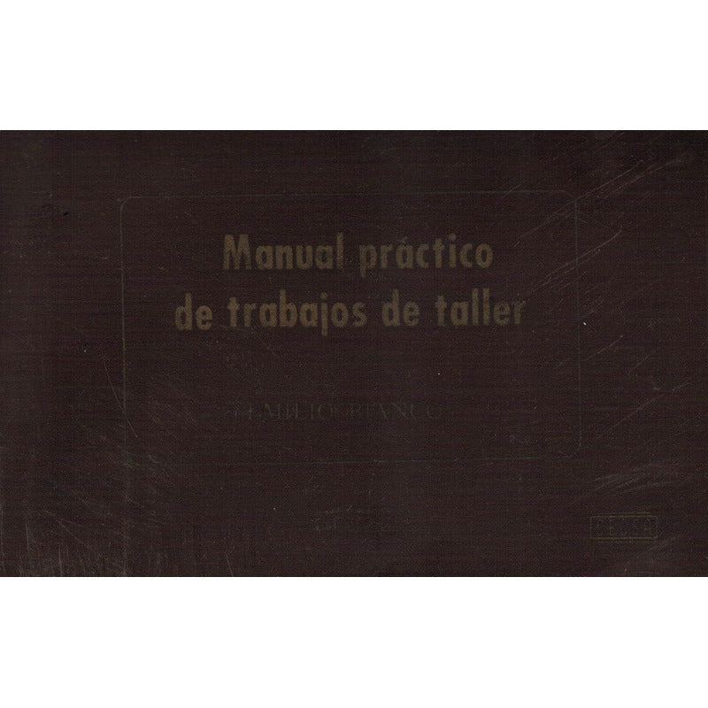 Manual Practico Trabajos De Taller. Bianco, Mexico 1982
