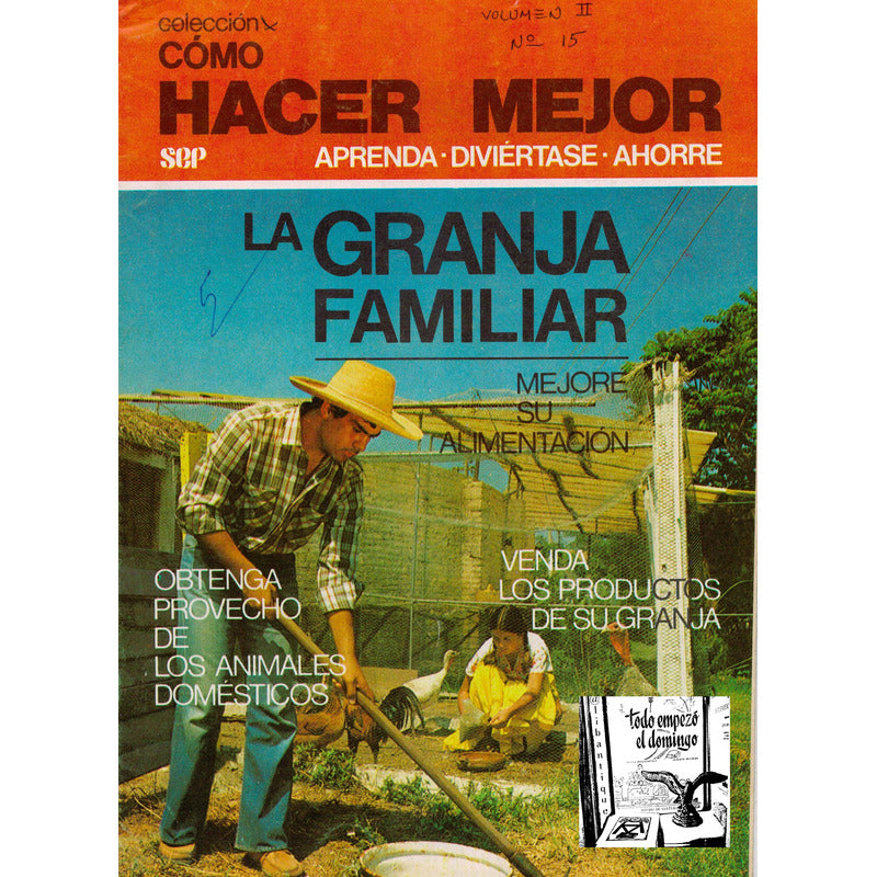 Como Hacer: Granja Familiar, Mejore, Obtenga Y Venda.
