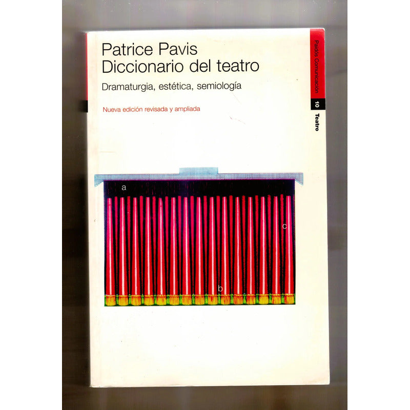 Diccionario Del Teatro. Patrice Pavis, España 1998