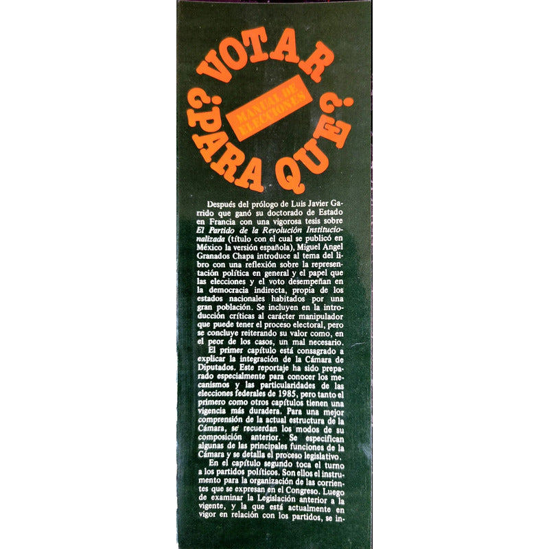 Votar Para Que? Miguel Angel Granados Chapa