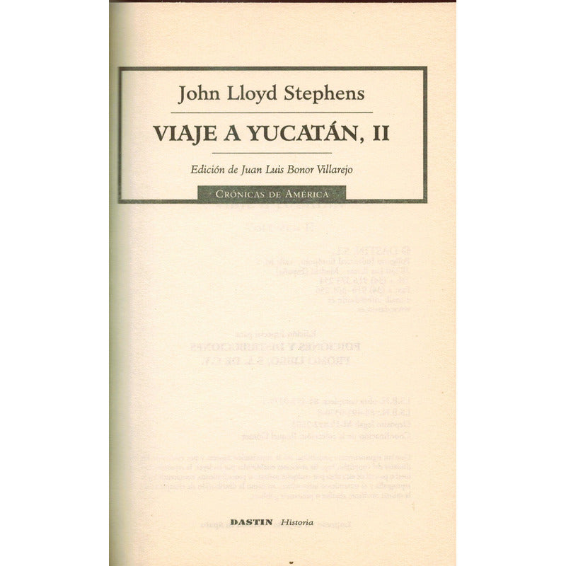 Viaje Al Yucatan -2 V- Lloyd Stephens, España 2003