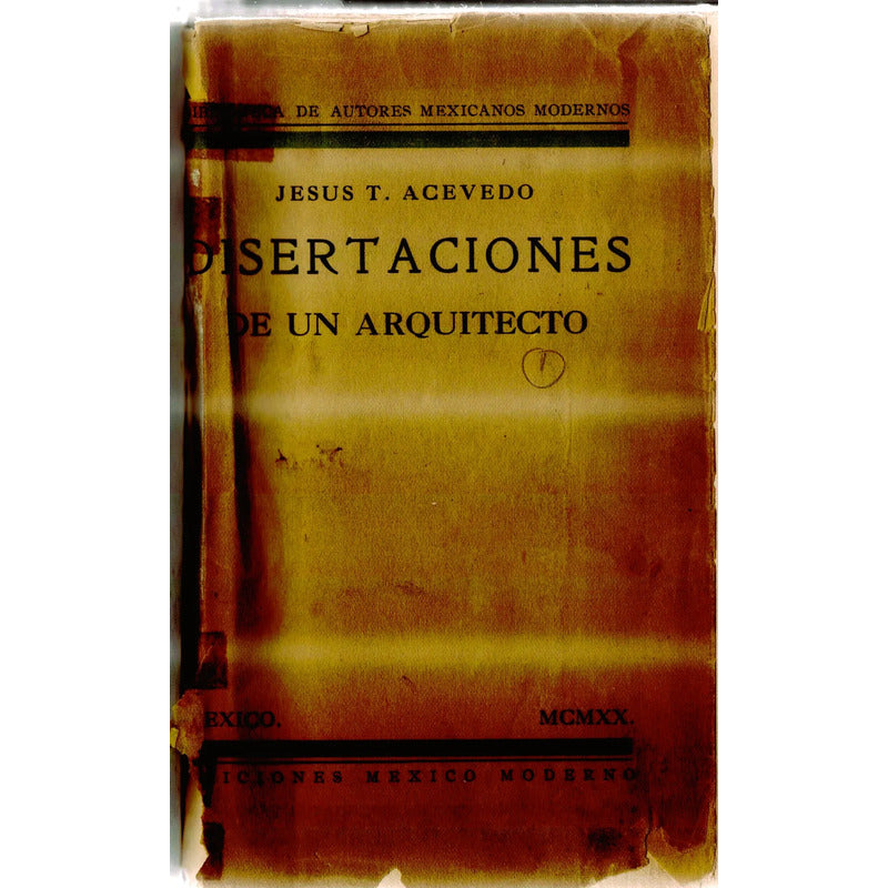 Disertaciones De Un Arquitecto. Jesus T Acevedo, 1920 (1a)