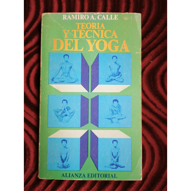 Teoria Y Tecnica Del Yoga Ramiro A Calle Herramientas