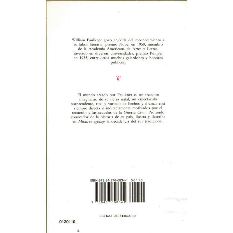 Mientras Agonizo. William Faulkner, España 2014