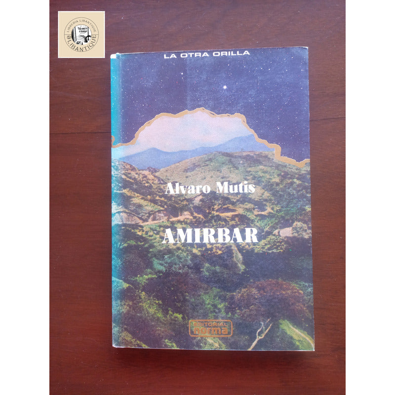 Amirbar. Alvaro Mutis, Colombia 1990 (autografo)