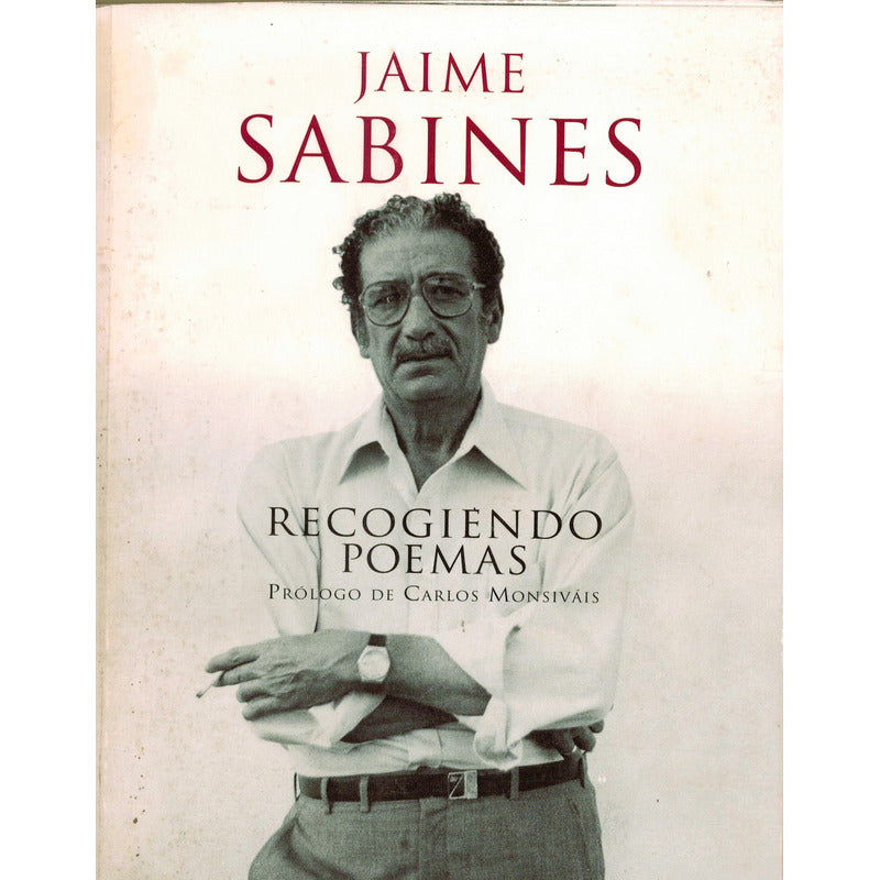 Recogiendo Poemas. Jaime Sabines, Mexico 1997