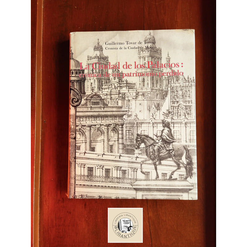 La Ciudad De Los Palacios 2v Guillermo Tovar De Teresa (tela