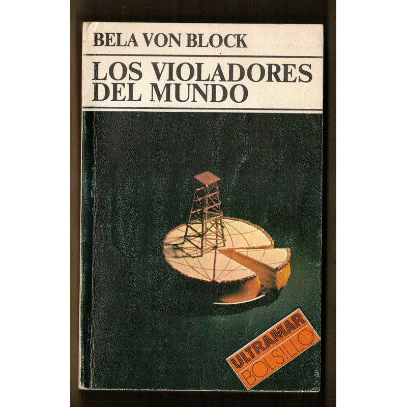 Los Violadores Del Mundo. Bela Von Block, España 1977