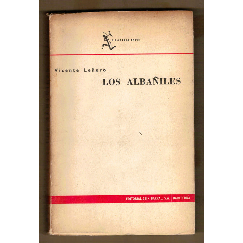 Los Albañiles. Vicente Leñero, España 1964