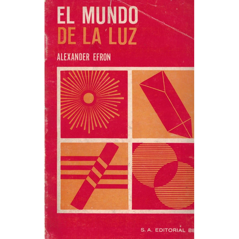 Mundo De La Luz. Efron Argentina 1971 {cuantica-ondulatoria}