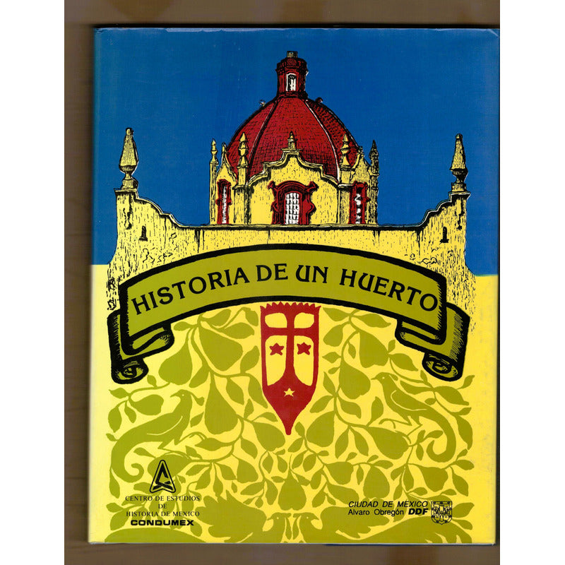 Historia, Colonia Huerta Del Carmen, San Angel. Ramos Medina