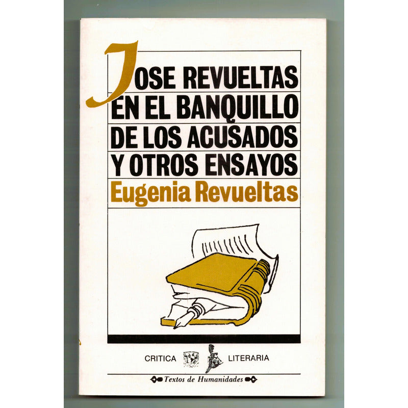 Jose Revueltas En El Banquillo Eugenia Revueltas Mexico 1987