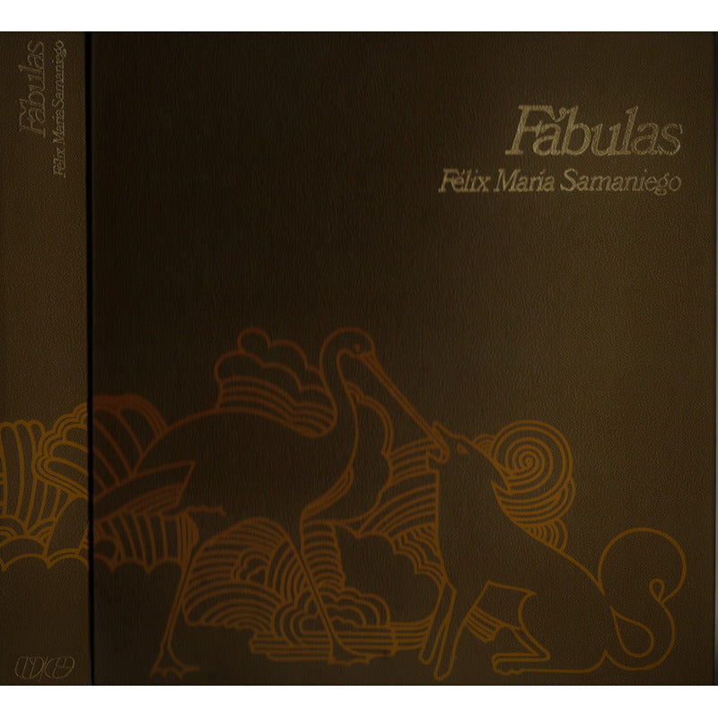 Fabulas [morales]. Felix Maria Samaniego, España 1972
