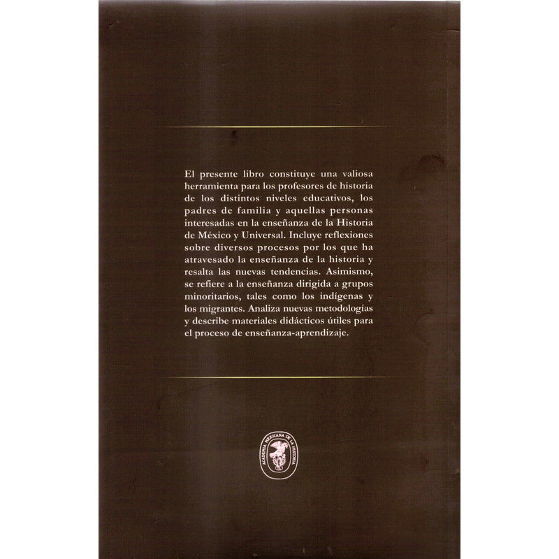 Formacion De Una Conciencia Historica. Galvan Lafarga Coord.