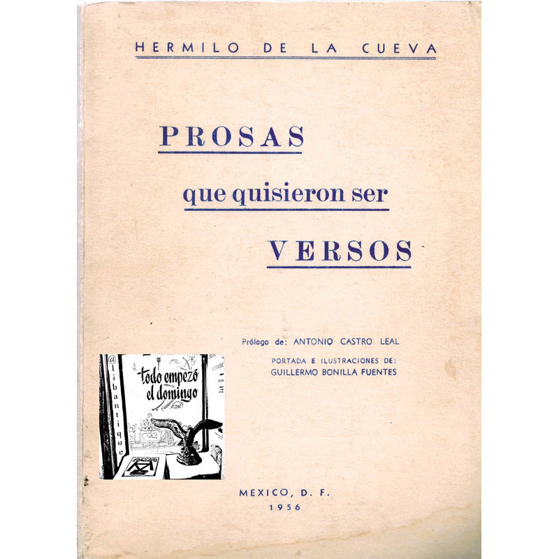 Prosas Que Quisieron Ser Versos. De La Cueva, 1956 Autografo