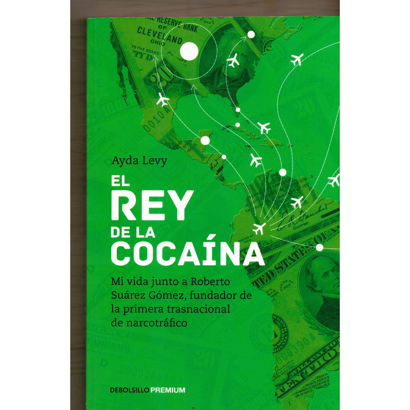 Rey De La Cocaina. Ayda Levy, Mexico 2015 (memorias)