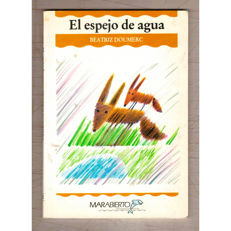 El Espejo De Agua. Beatriz Doumerc, Infantil