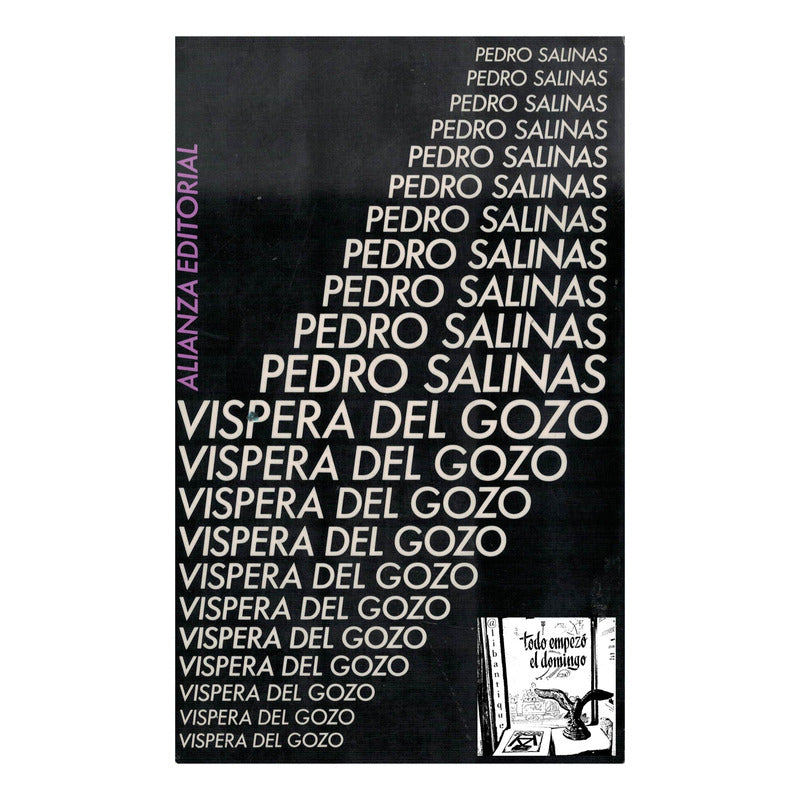 Vispera Del Gozo. Pedro Salinas, España 1974 {saliniano}