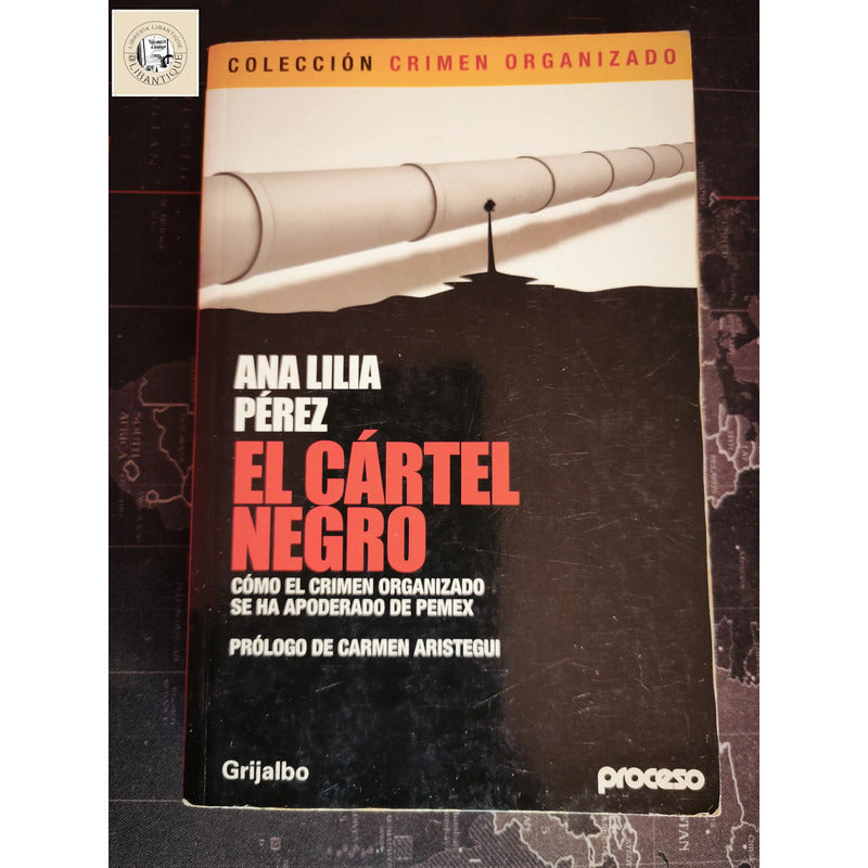 El Cartel Negro Ana Lilia Perez Pemex